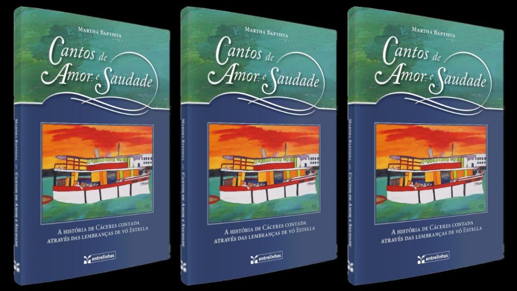 LANÇAMENTO DE LIVRO: Cáceres revive através das lembranças de vó Estella e cacerenses ilustres